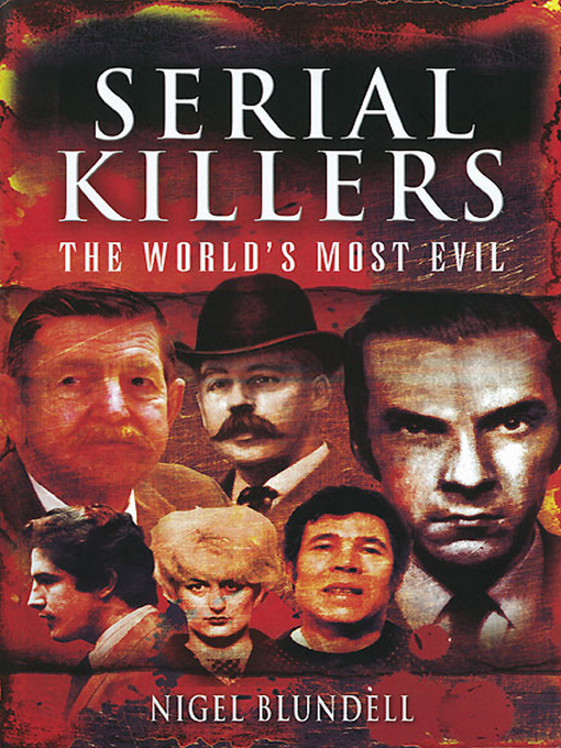 Title details for Serial Killers by Nigel Blundell - Available